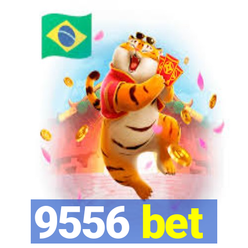 9556 bet